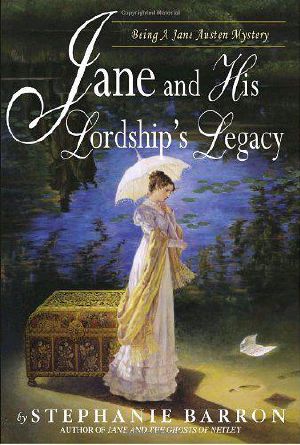 [Jane Austen Mysteries 08] • Jane and His Lordship's Legacy